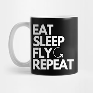 Eat Sleep Fly Repeat Mug